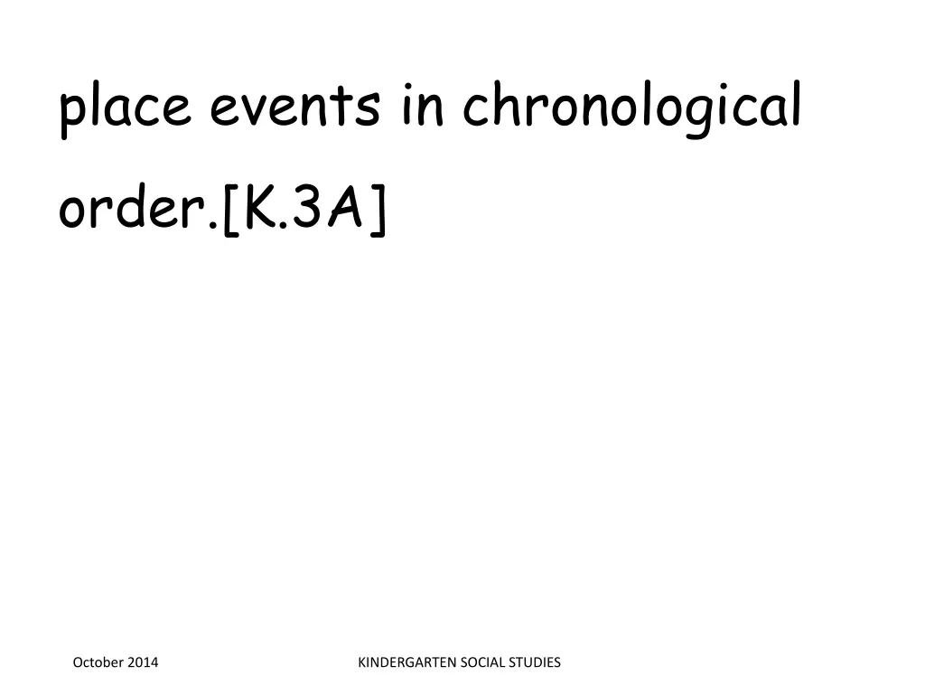 place events in chronological order k 3a