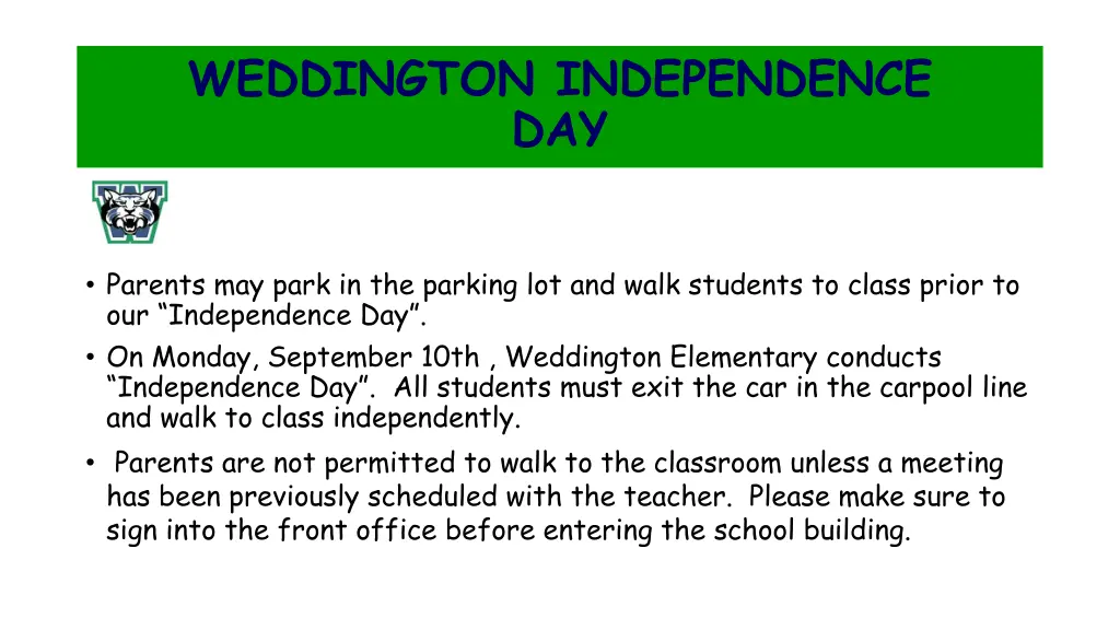 weddington independence day