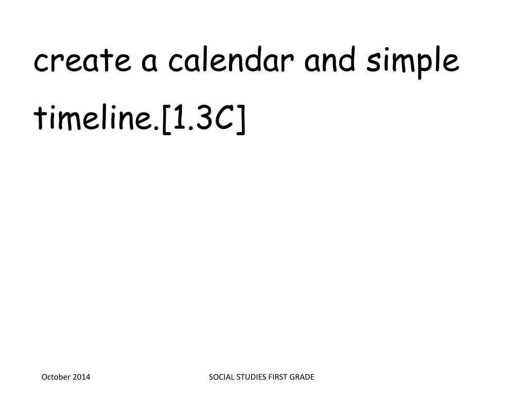 create a calendar and simple timeline 1 3c