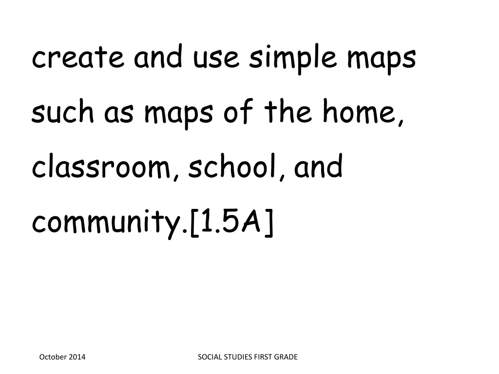 create and use simple maps such as maps