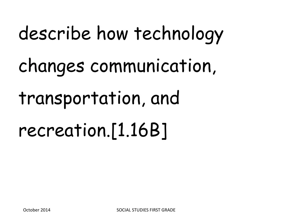 describe how technology changes communication