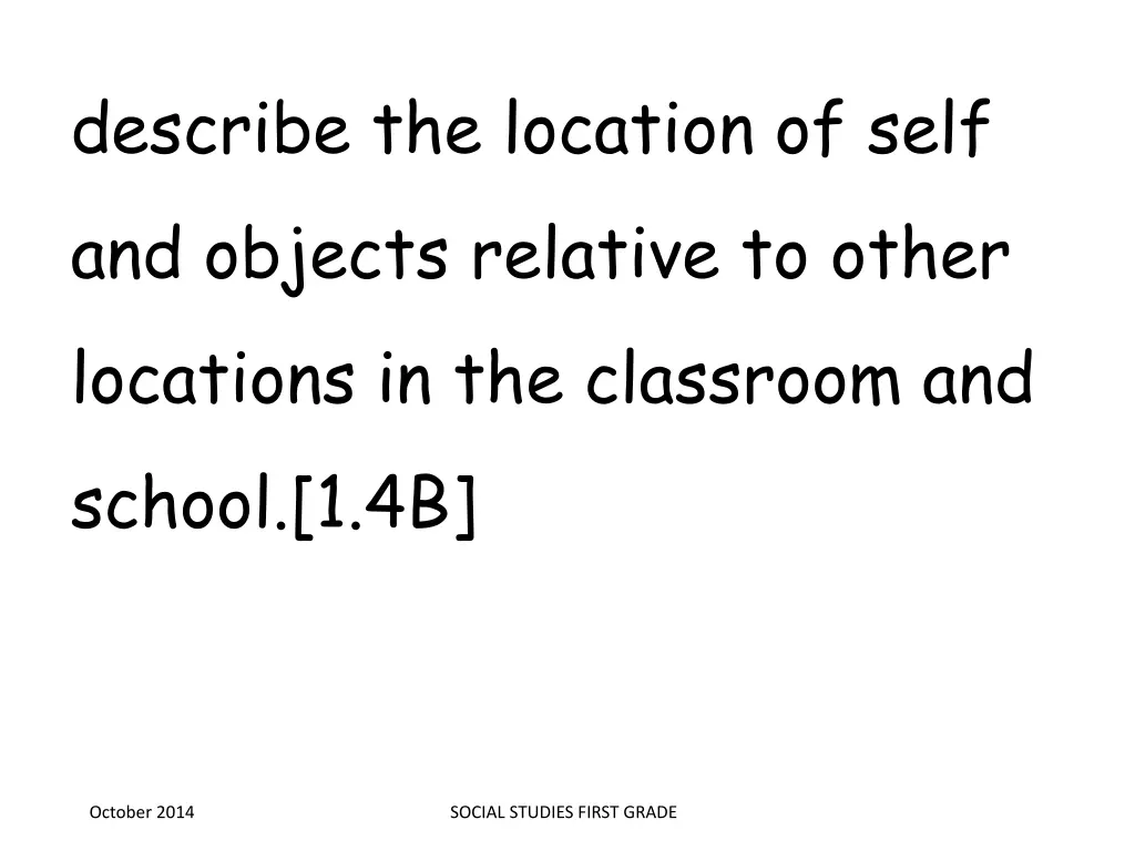 describe the location of self and objects