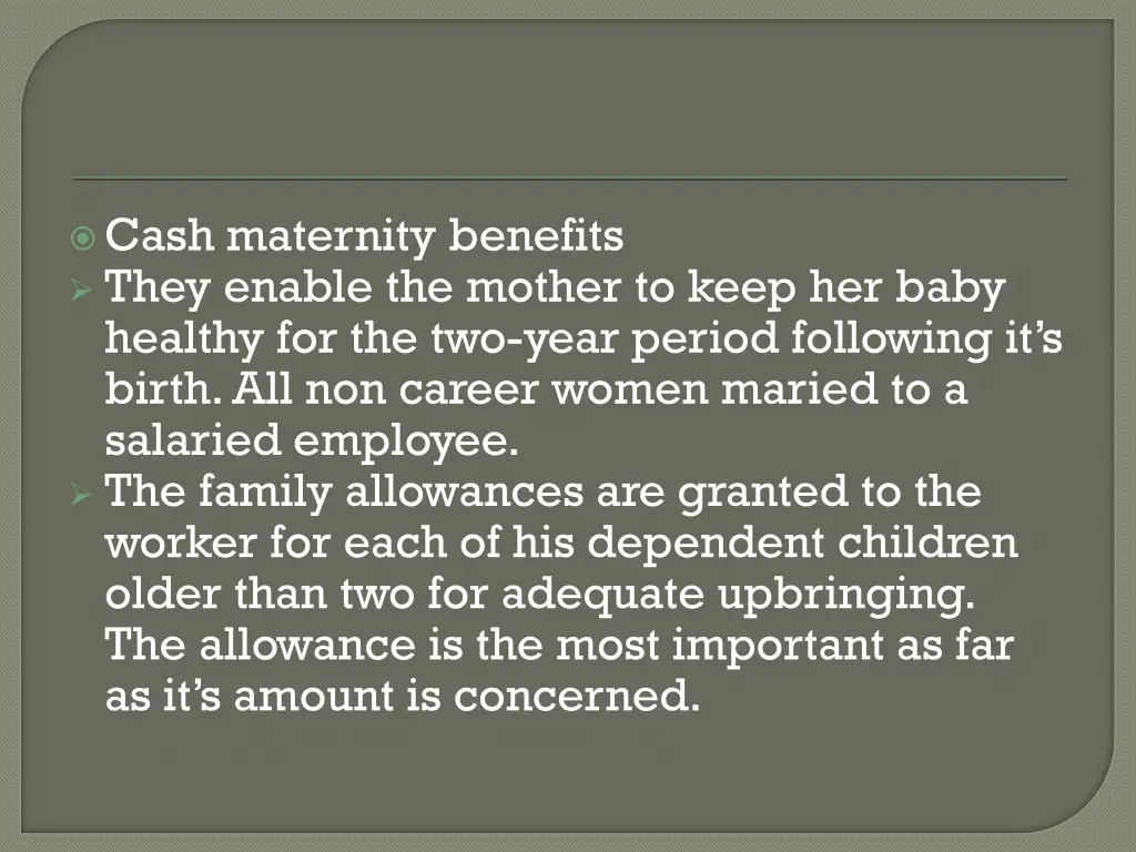 cash maternity benefits they enable the mother