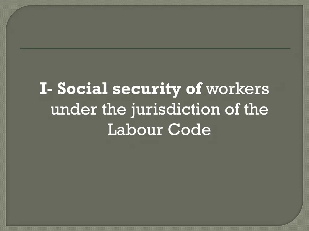 i social security of workers under