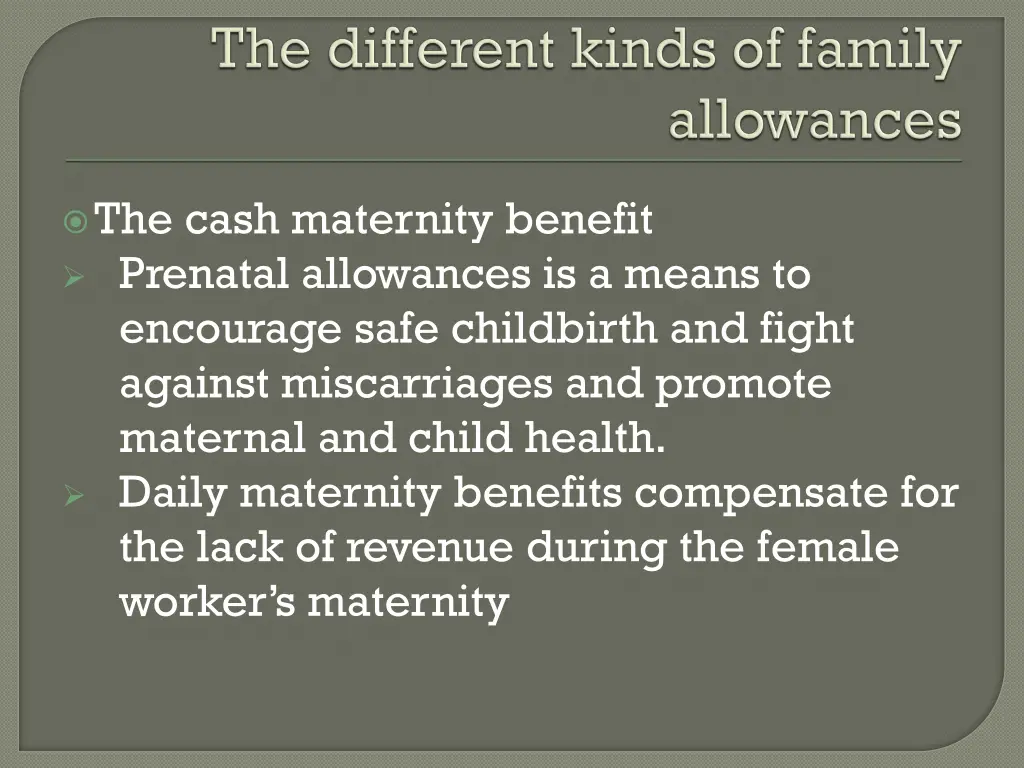 the cash maternity benefit prenatal allowances