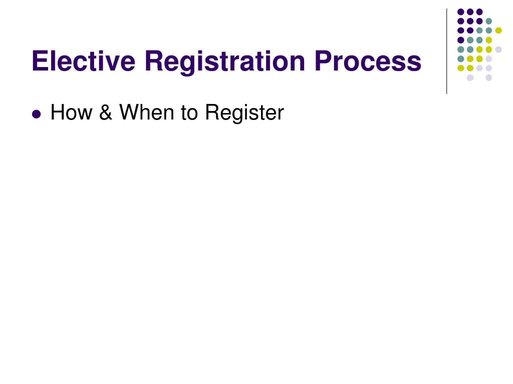 elective registration process