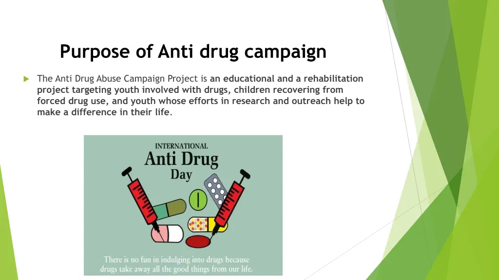 purpose of anti drug campaign