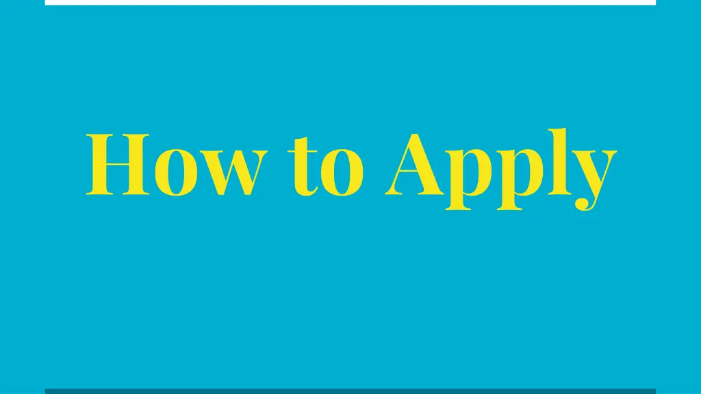 how to apply