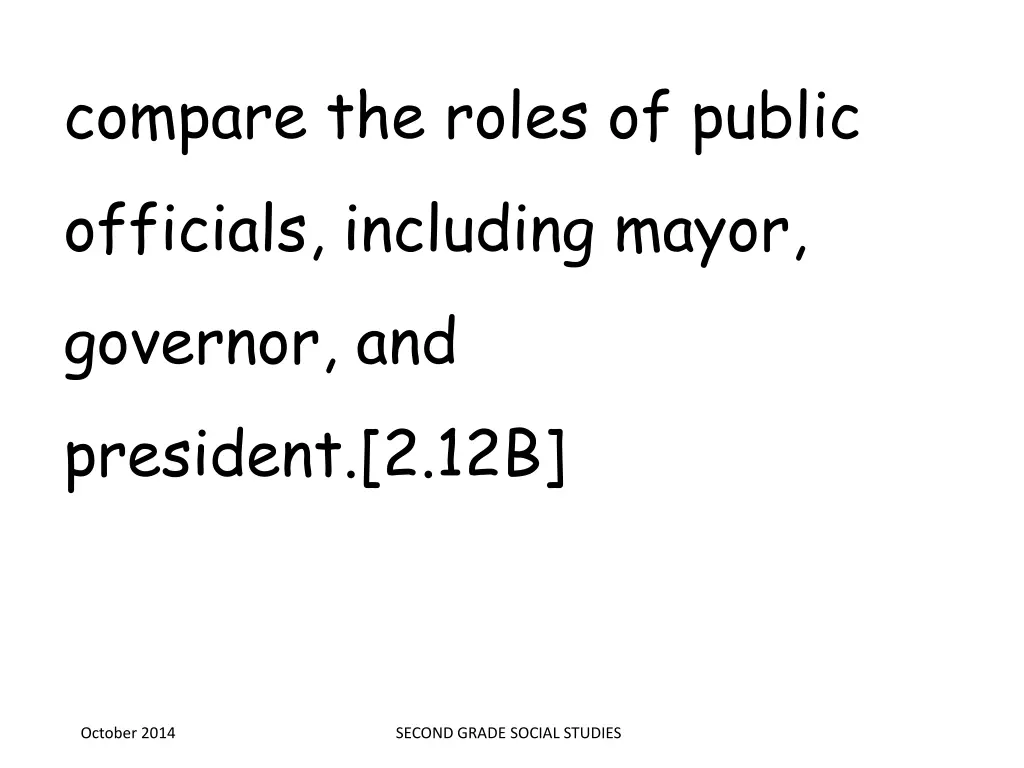 compare the roles of public officials including