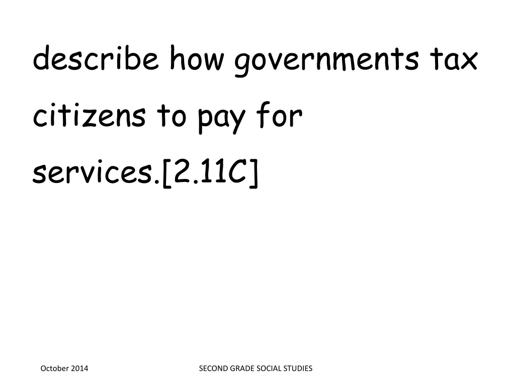 describe how governments tax citizens