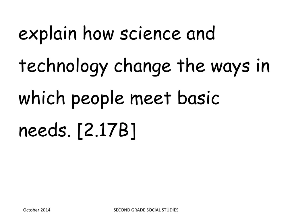 explain how science and technology change