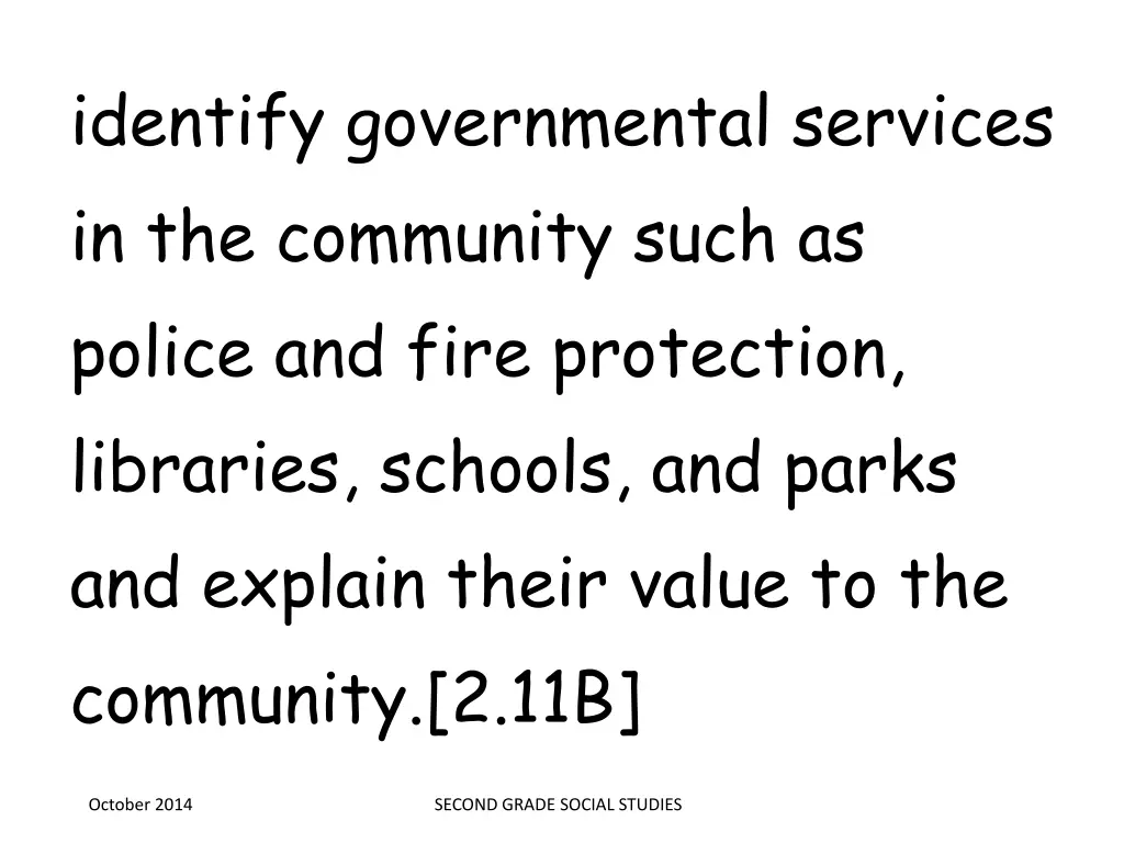 identify governmental services in the community