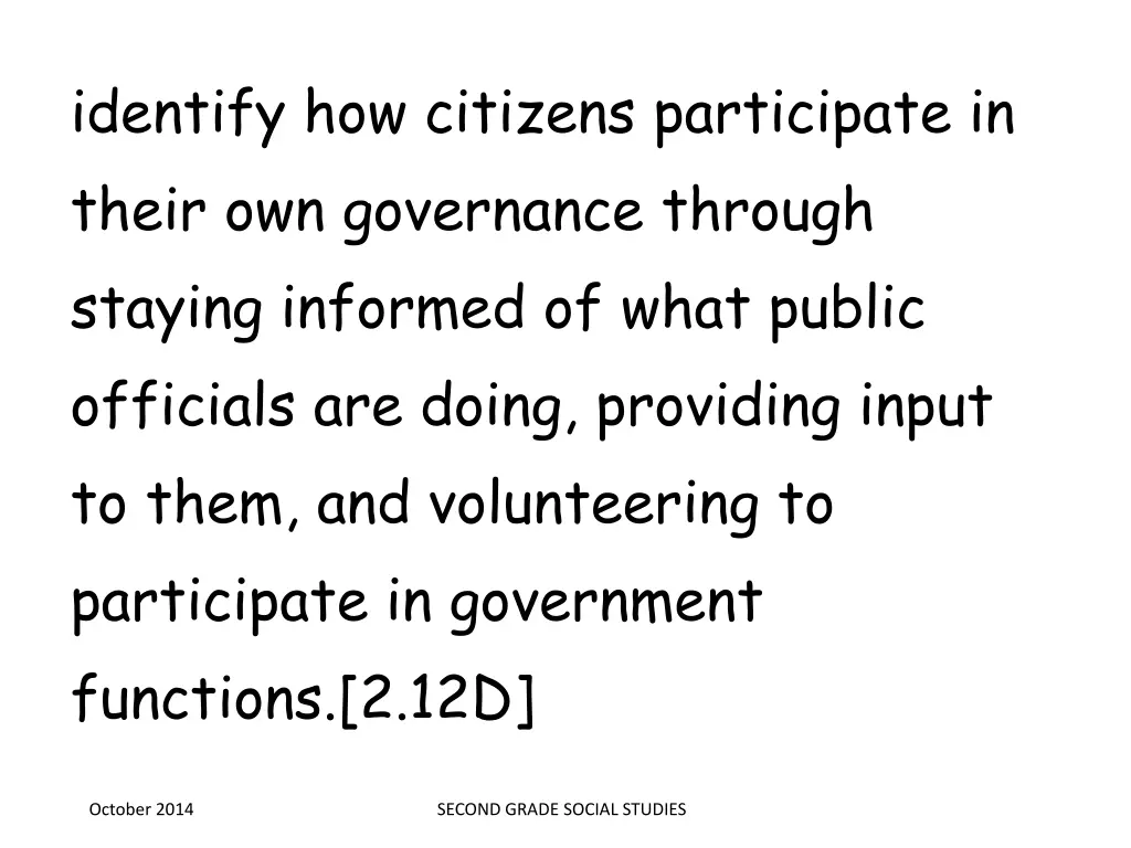 identify how citizens participate in their