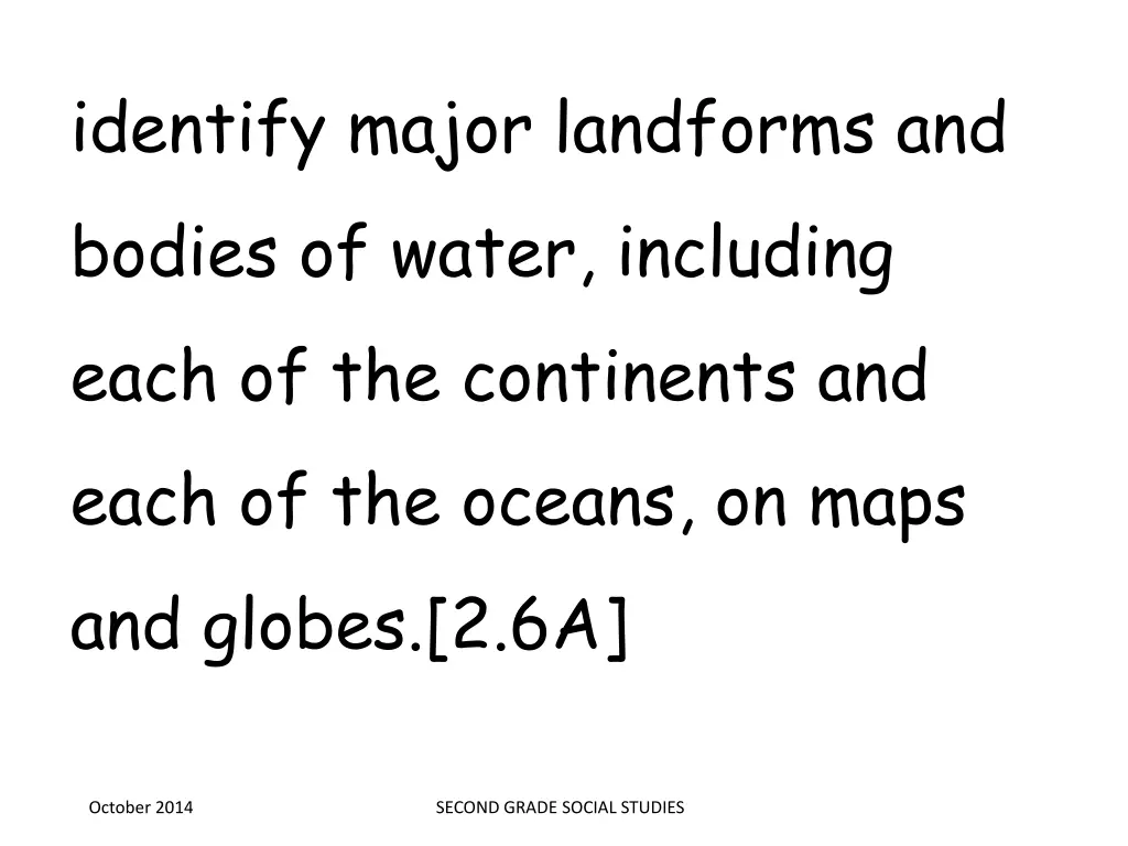 identify major landforms and bodies of water