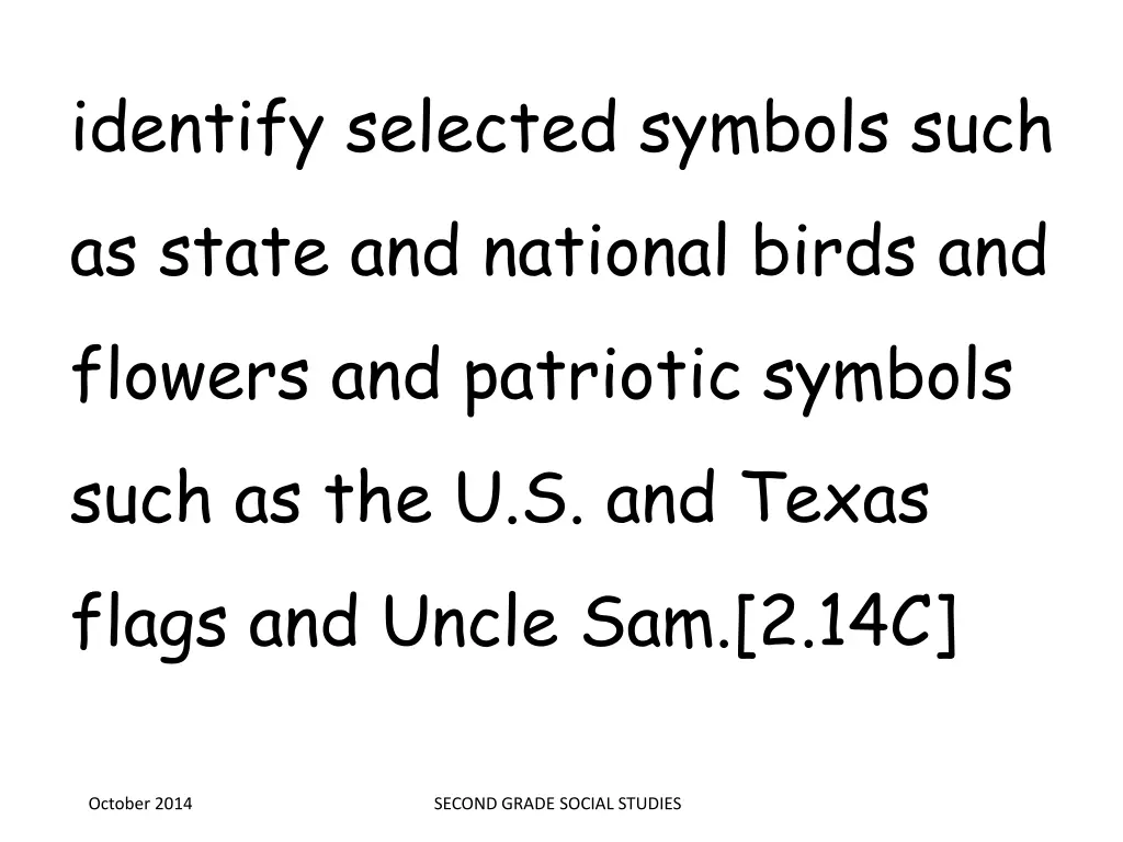 identify selected symbols such as state