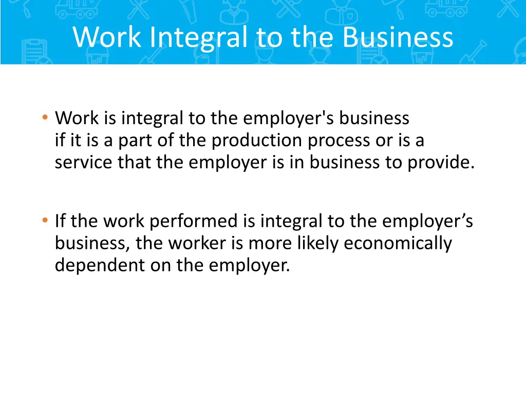 work integral to the business