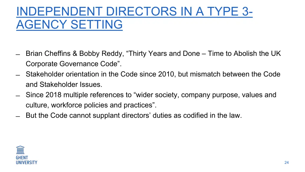 independent directors in a type 3 agency setting