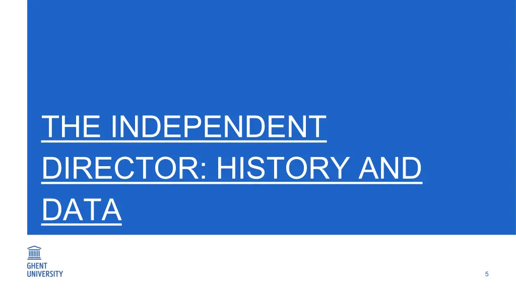 the independent director history and data