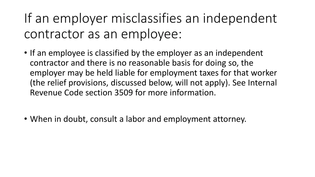 if an employer misclassifies an independent