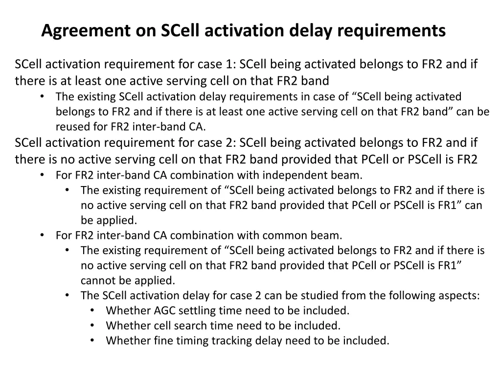 agreement on scell activation delay requirements