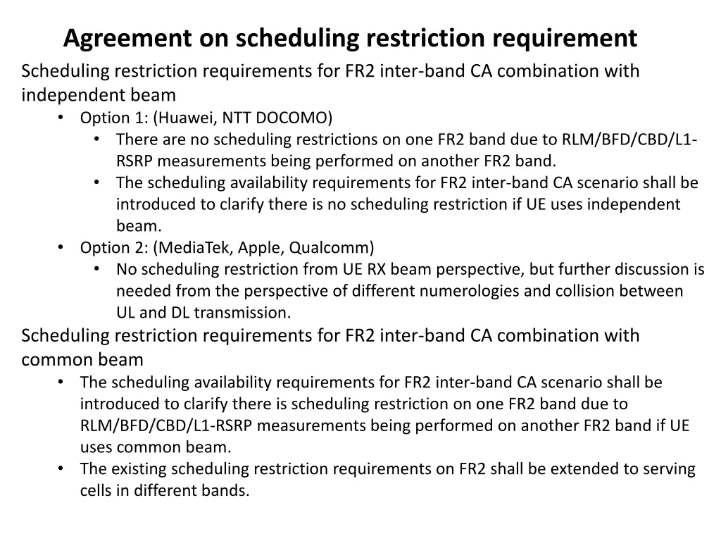 agreement on scheduling restriction requirement