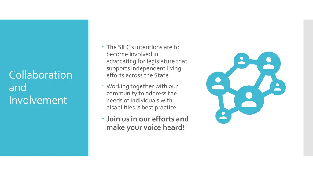 the silc s intentions are to become involved