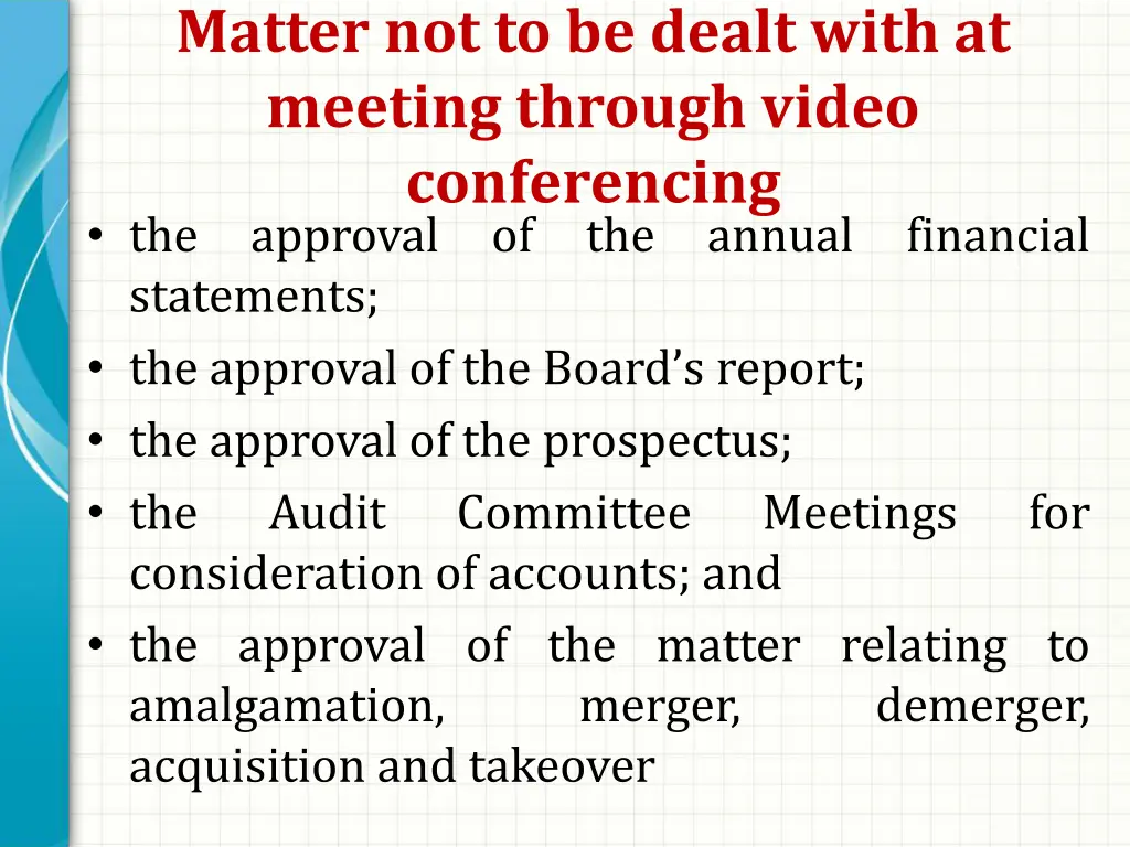 matter not to be dealt with at meeting through