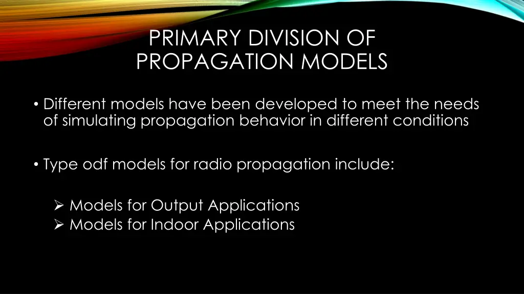 primary division of propagation models