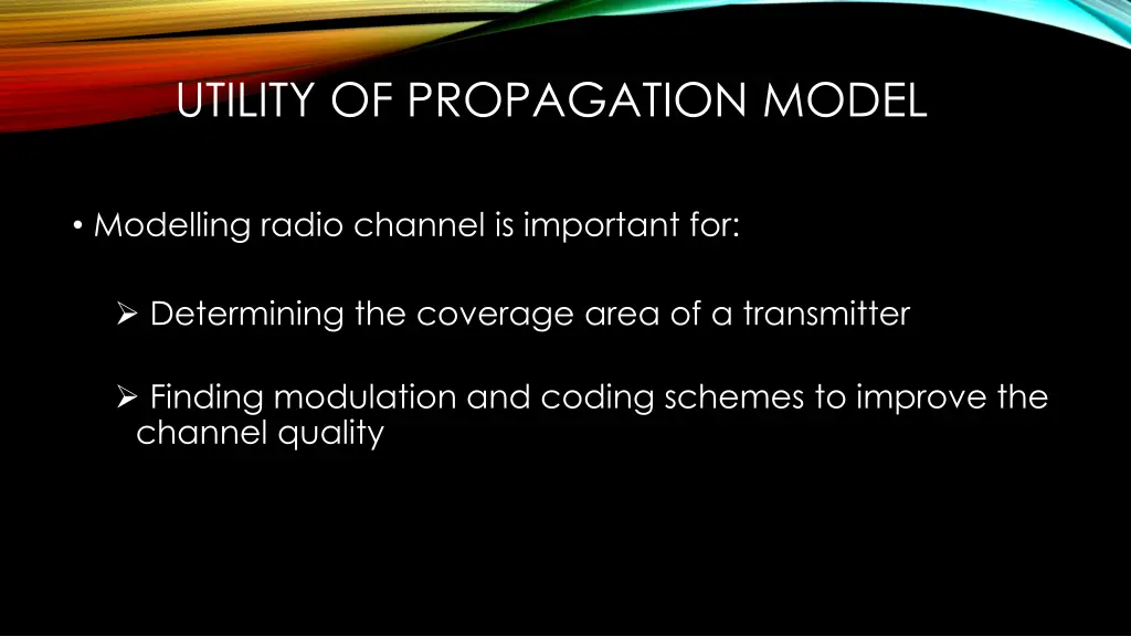 utility of propagation model