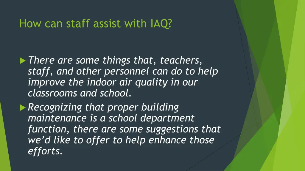 how can staff assist with iaq