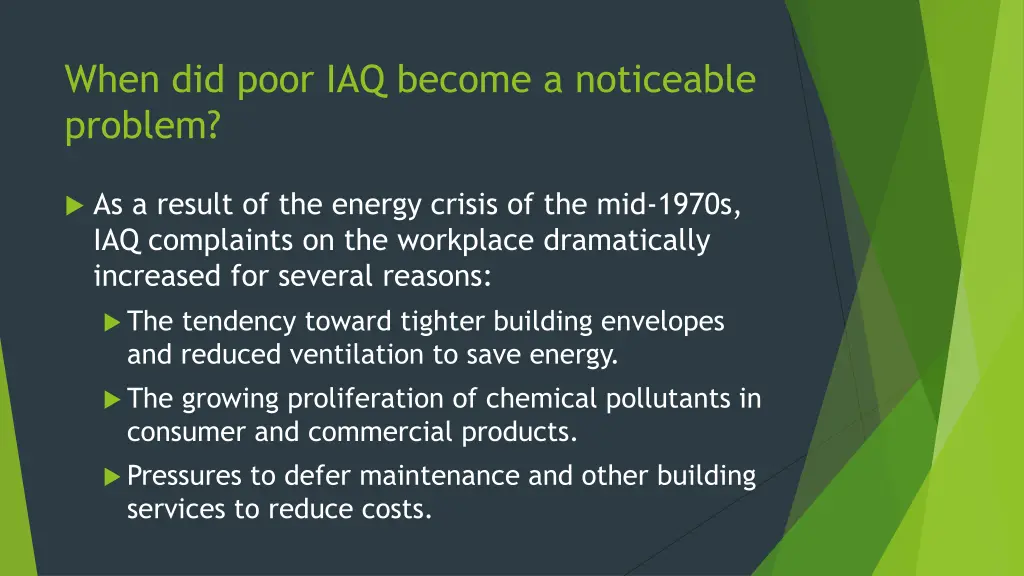 when did poor iaq become a noticeable problem