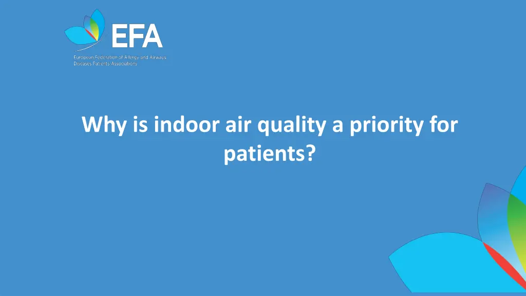 why is indoor air quality a priority for patients