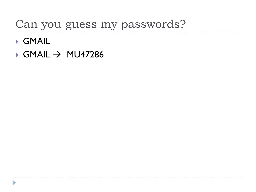 can you guess my passwords