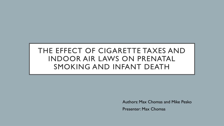 the effect of cigarette taxes and indoor air laws