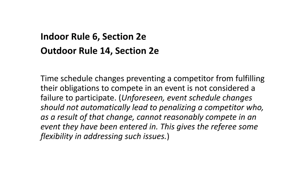 indoor rule 6 section 2e outdoor rule 14 section