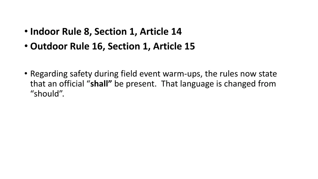 indoor rule 8 section 1 article 14 outdoor rule