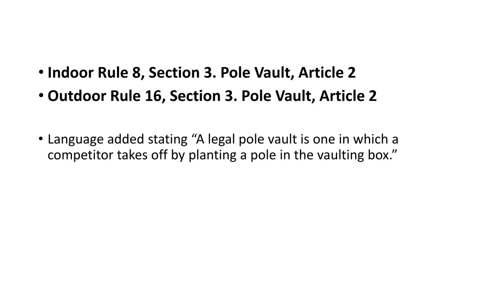 indoor rule 8 section 3 pole vault article