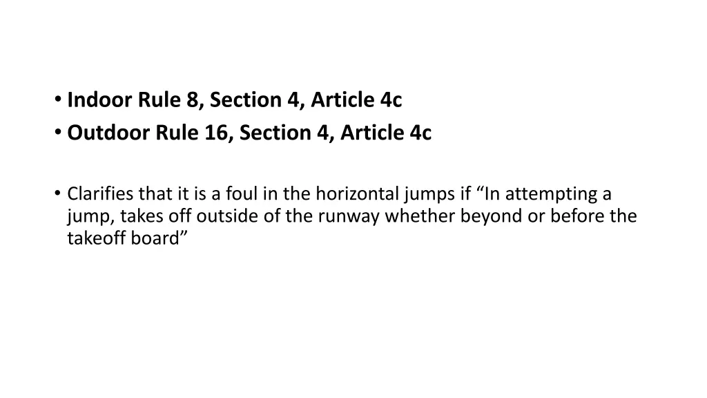 indoor rule 8 section 4 article 4c outdoor rule