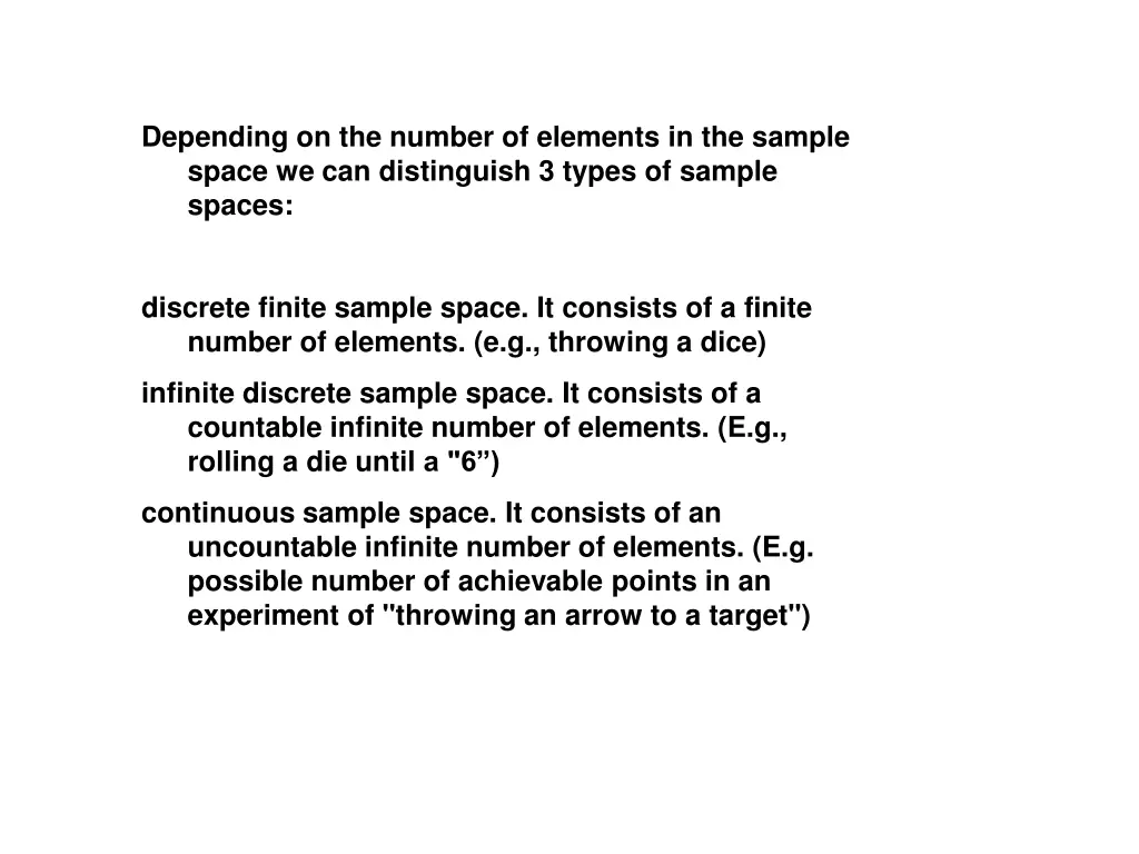 depending on the number of elements in the sample