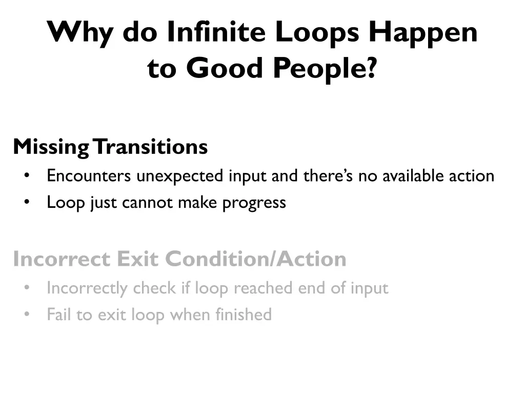 why do infinite loops happen to good people