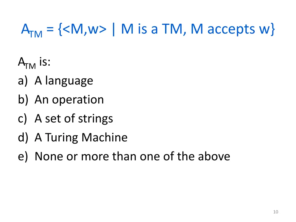 a tm m w m is a tm m accepts w