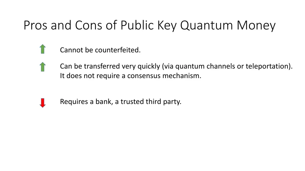 pros and cons of public key quantum money