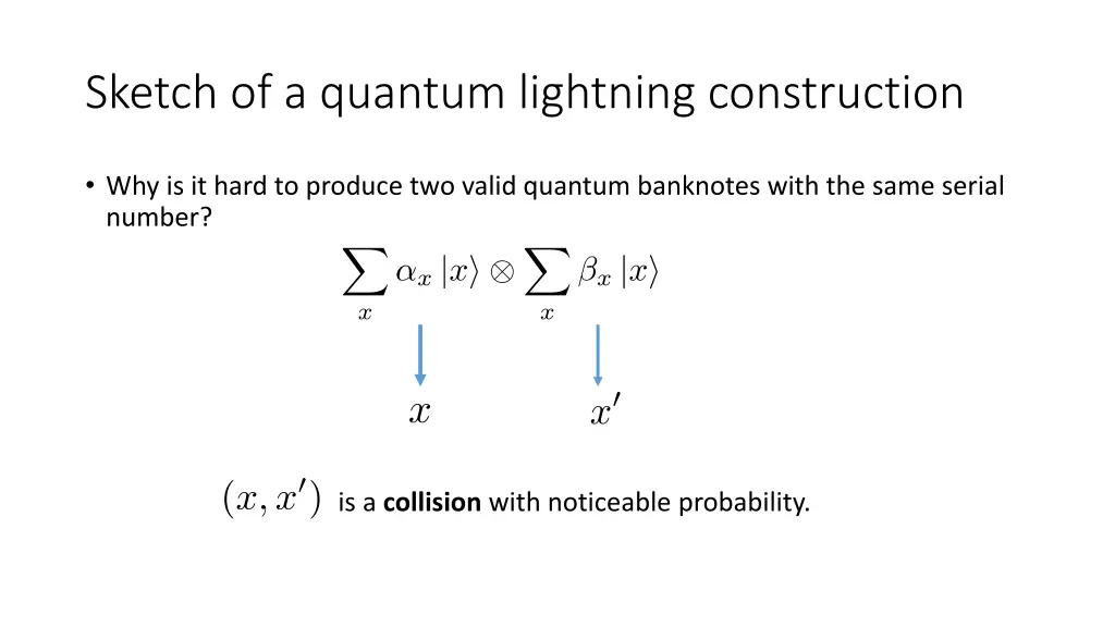 sketch of a quantum lightning construction 1