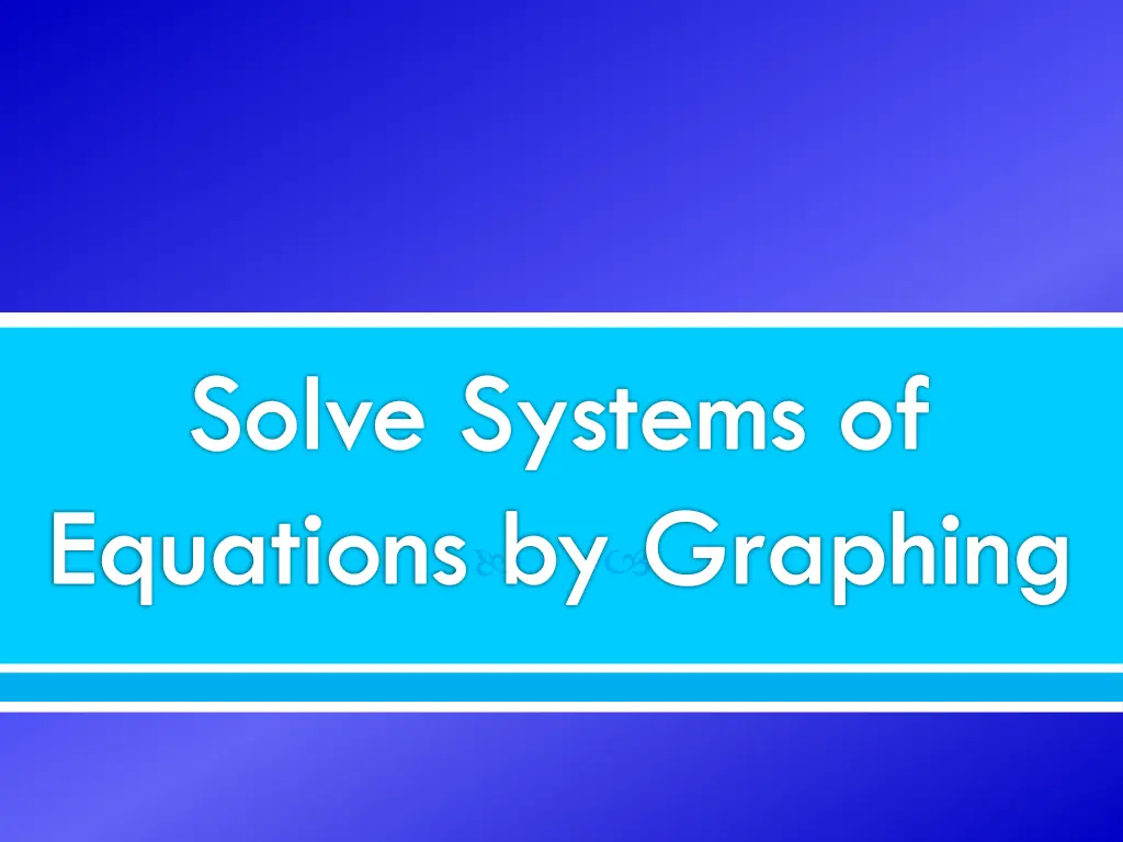 solve systems of equations by graphing