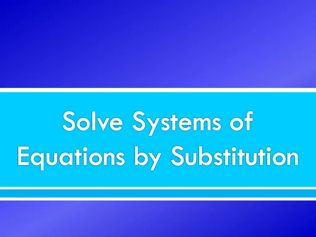 solve systems of equations by substitution