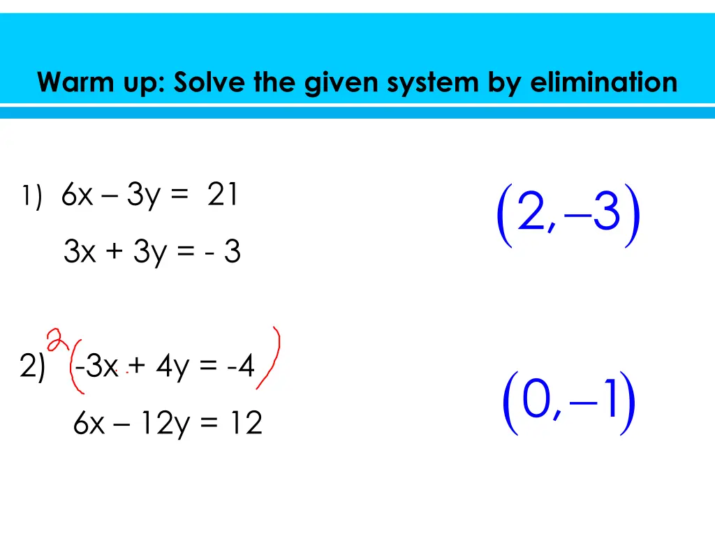 warm up solve the given system by elimination