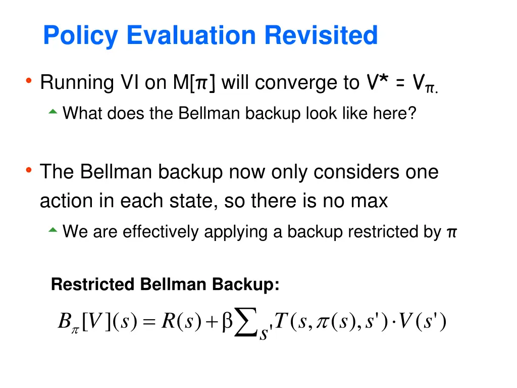 policy evaluation revisited 1