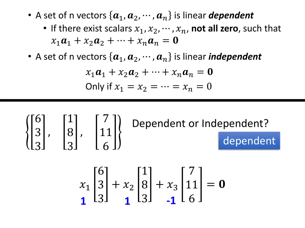 a set of n vectors 1 2 is linear dependent 1