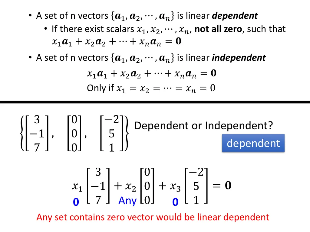 a set of n vectors 1 2 is linear dependent 2