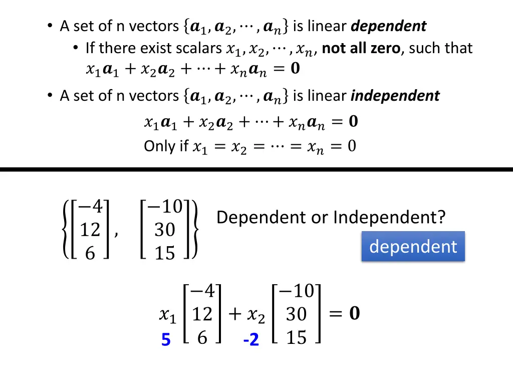 a set of n vectors 1 2 is linear dependent